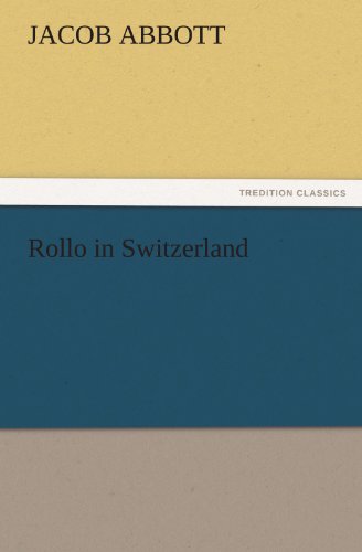 Rollo in Switzerland (TREDITION CLASSICS)