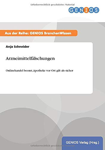 Arzneimittelfälschungen: Onlinehandel boomt, Apotheke vor Ort gilt als sicher