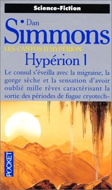 Les Cantos d'Hypérion, Tome 1 : Hypérion I (Science Fiction)