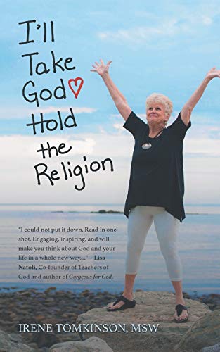 I’ll Take God: Hold the Religion