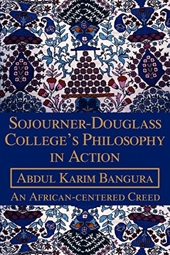 Sojourner-Douglass College's Philosophy in Action: An African-centered Creed
