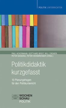 Politikdidaktik kurzgefasst: 13 Planungsfragen für den Unterricht