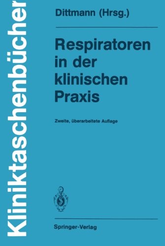 Respiratoren in der klinischen Praxis (Kliniktaschenbücher) (German Edition)