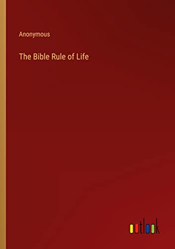 The Bible Rule of Life