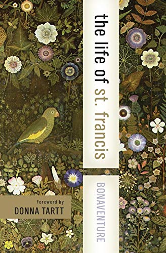The Life of St. Francis (HarperCollins Spiritual Classics)