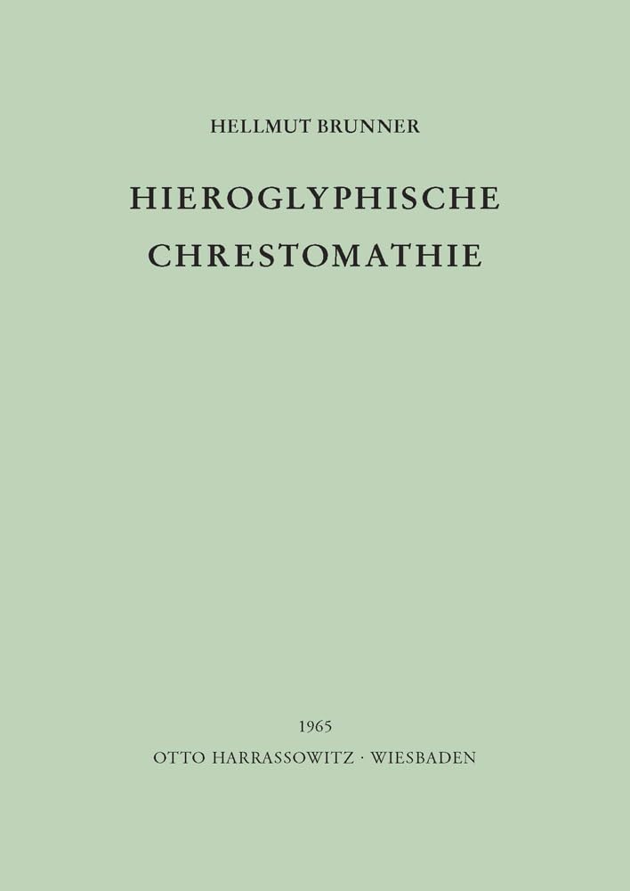Hieroglyphische Chrestomathie