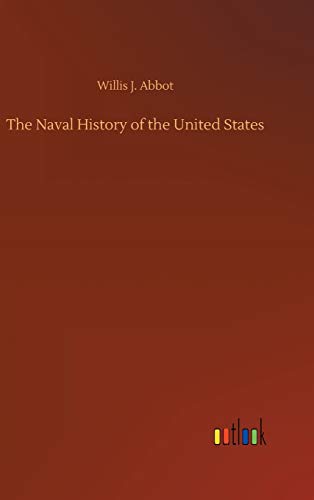 The Naval History of the United States