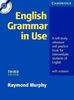 English Grammar in Use - Third Edition. Intermediate to Upper Intermediate: English Grammar in Use. With answers and CD-ROM pack: A Self-study ... Students of English (Grammar in Use)