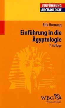 Einführung in die Ägyptologie: Stand - Methoden - Aufgaben