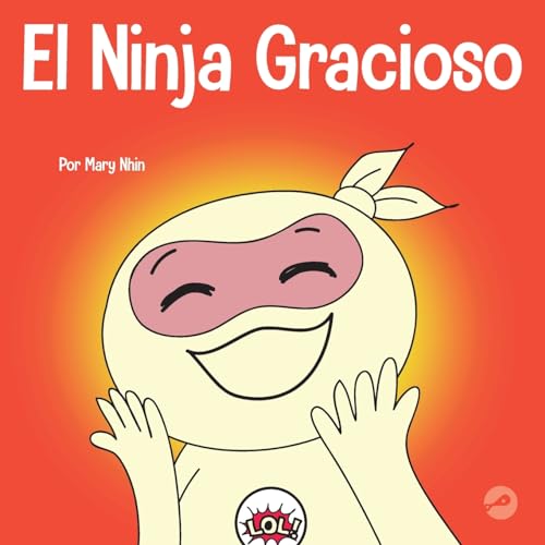 El Ninja Gracioso: Un libro infantil de adivinanzas y chistes toc toc (Ninja Life Hacks Spanish, Band 22)