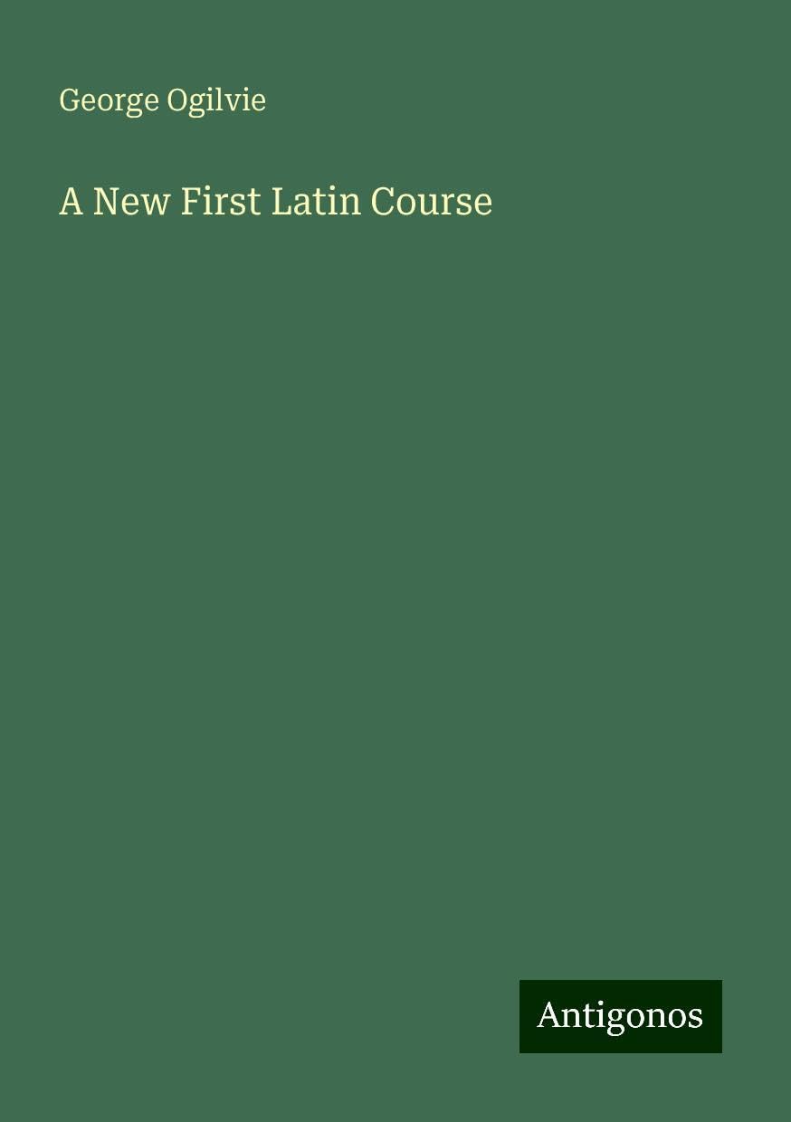 A New First Latin Course