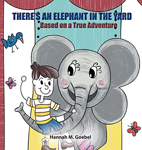 THERE'S AN ELEPHANT IN THE YARD