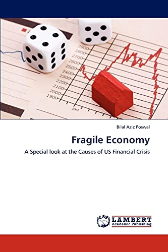 Fragile Economy: A Special look at the Causes of US Financial Crisis