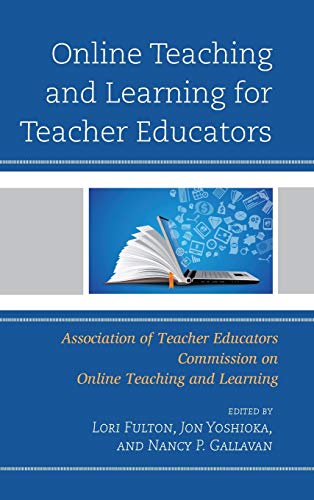 Online Teaching and Learning for Teacher Educators
