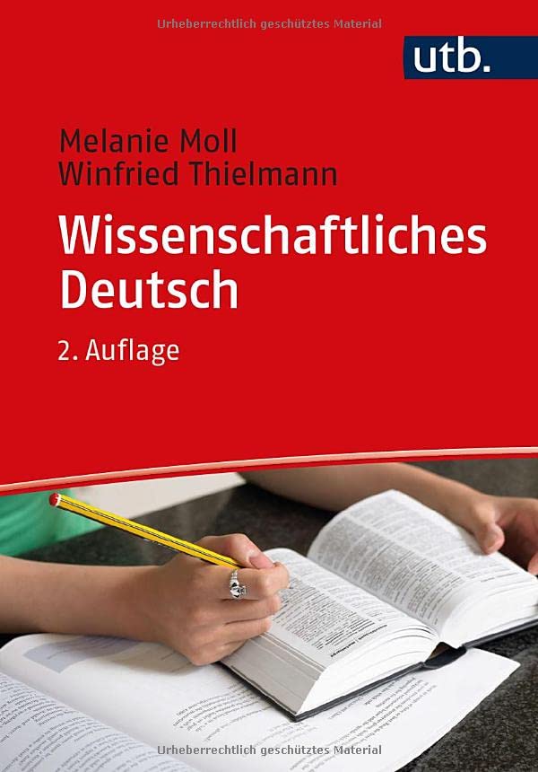 Wissenschaftliches Deutsch (Studieren, aber richtig)
