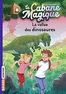 La cabane magique. Vol. 1. La vallée des dinosaures
