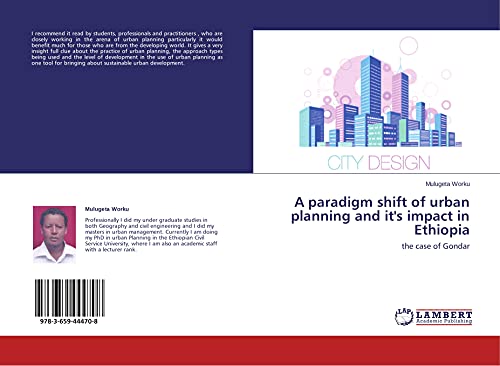 A paradigm shift of urban planning and it's impact in Ethiopia: the case of Gondar
