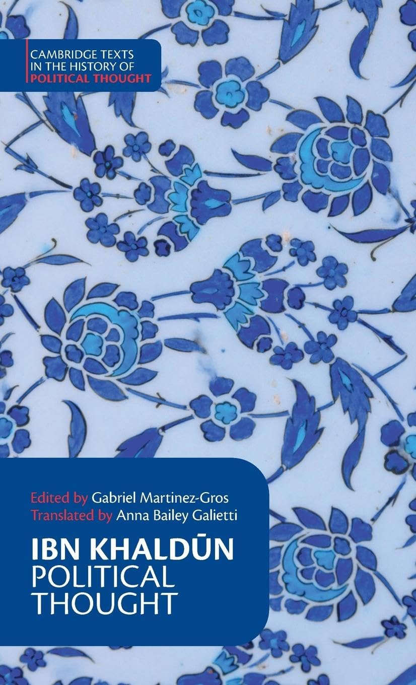 Ibn Khaldun Ibn Khald¿n, Political Thought (Cambridge Texts In The History Of Political Thought)