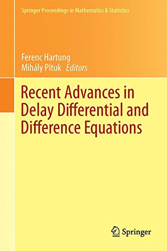 Recent Advances in Delay Differential and Difference Equations (Springer Proceedings in Mathematics & Statistics)