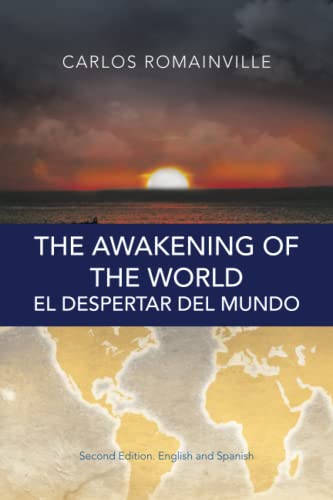 The Awakening of the World. El Despertar del Mundo: Second Edition. English and Spanish