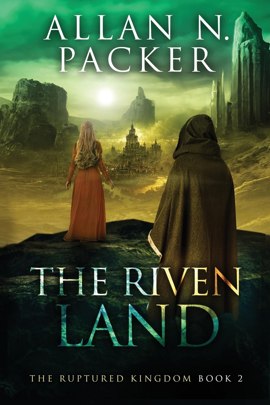 The Riven Land (The Ruptured Kingdom, Band 2)