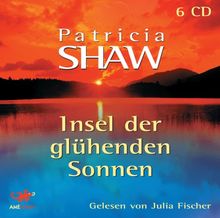 Insel der glühenden Sonnen. 6 CDs