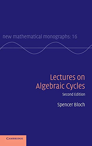 Lectures on Algebraic Cycles (New Mathematical Monographs, Band 16)
