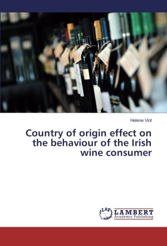 Country of origin effect on the behaviour of the Irish wine consumer