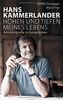 Hans Kammerlander – Höhen und Tiefen meines Lebens: Autobiografie in Gesprächen