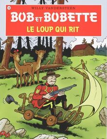 Le loup qui rit (Bob et Bobette, Band 148)