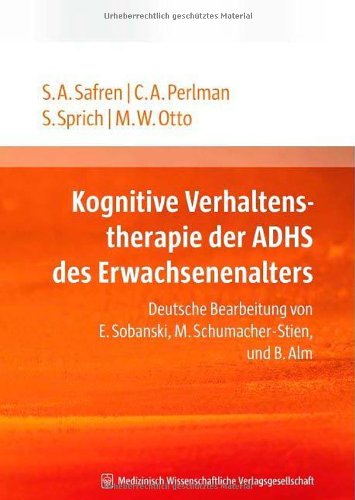 Safren, Steven A.: Kognitive Verhaltenstherapie des ADHS des Erwachsenenalters