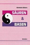 Säuren und Basen: Synthese aus dem westlichen Säure/Basen-Modell und dem östlichen Yin/Yang-Prinzip