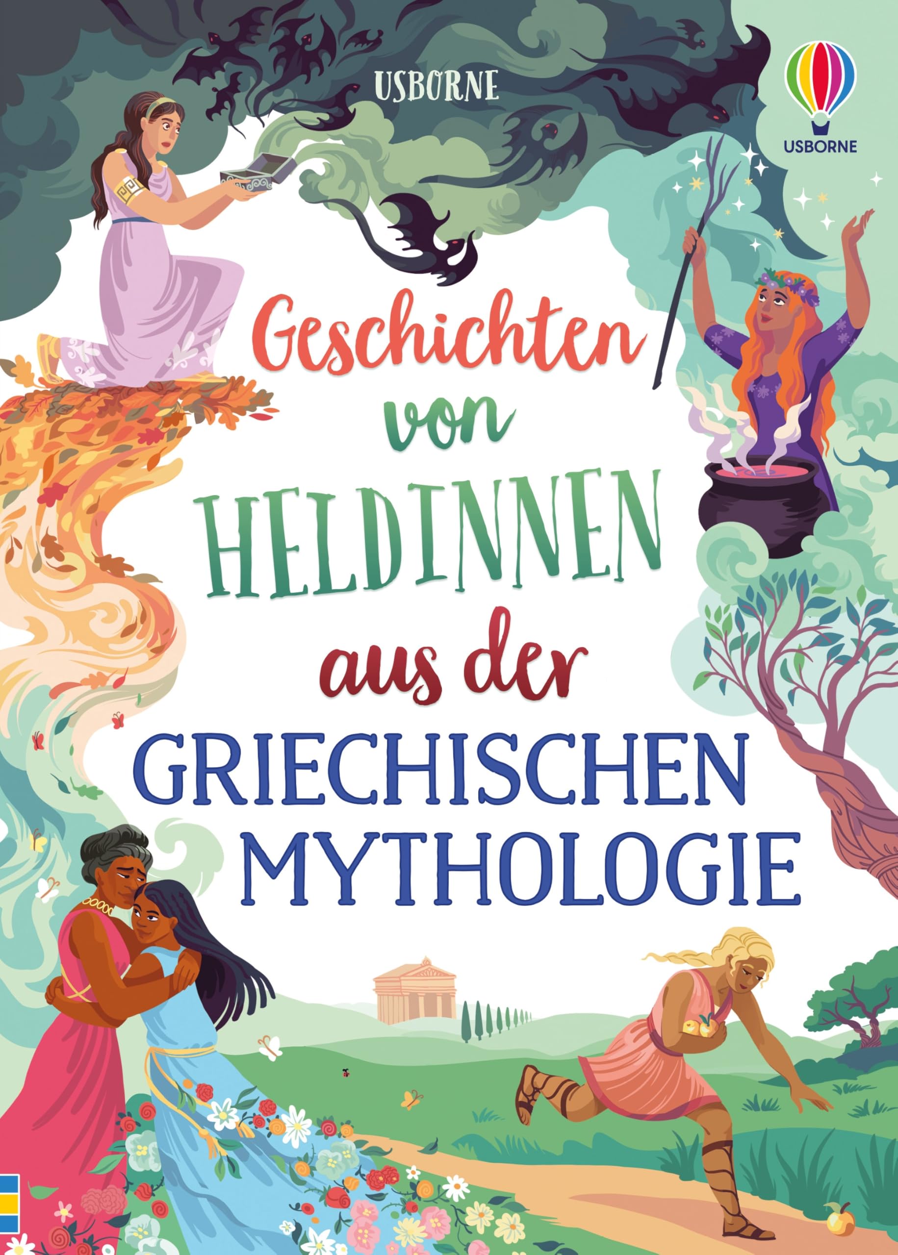 Geschichten von Heldinnen aus der griechischen Mythologie: altersgerecht nacherzählte Sagen über weibliche Charaktere in der griechischen Mythologie – ... Artemis u. v. m. – für Kinder ab 8 Jahren