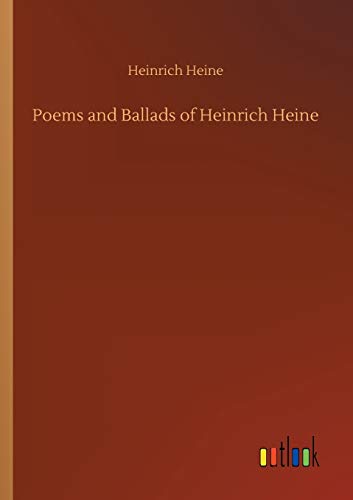 Poems and Ballads of Heinrich Heine