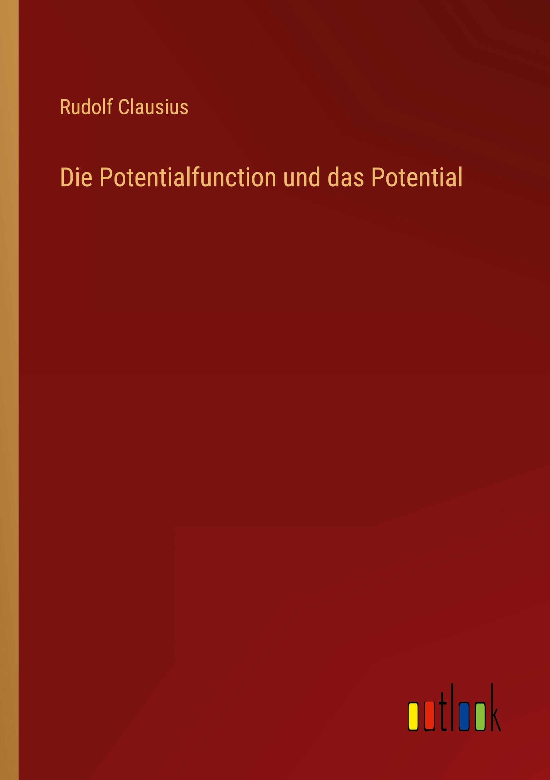 Die Potentialfunction und das Potential