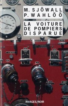 La voiture de pompiers disparue : le roman d'un crime
