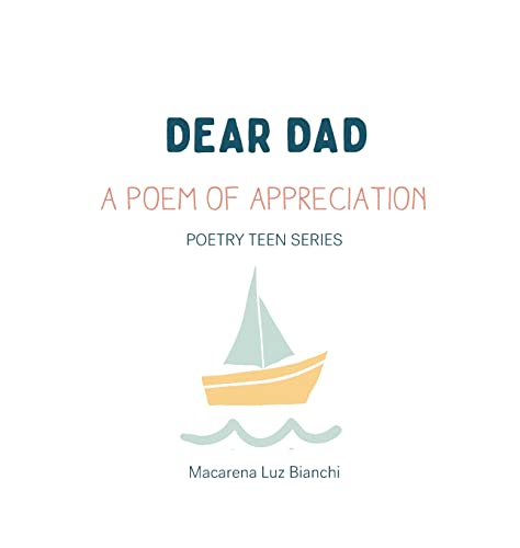 Dear Dad: A Poem of Appreciation (Poetry Teen)