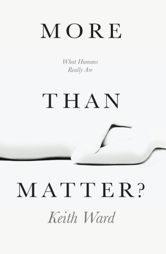 More Than Matter?: What Humans Really Are