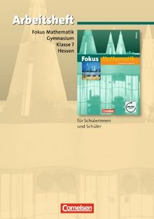 Fokus Mathematik - Gymnasium Hessen: 7. Schuljahr - Arbeitsheft mit eingelegten Lösungen