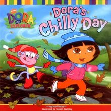 Dora's Chilly Day (Dora the Explorer)