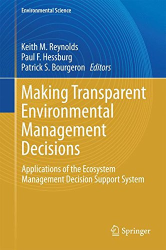 Making Transparent Environmental Management Decisions: Applications of the Ecosystem Management Decision Support System (Environmental Science and Engineering)
