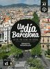 Un día en Barcelona: Spanische Lektüre für das 1., 2., 3. Lernjahr mit Audio-Download. Buch + Audio online