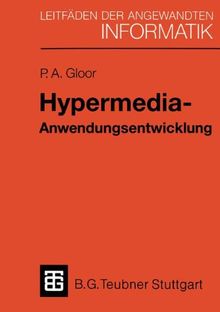 Hypermedia-Anwendungsentwicklung: Eine Einführung mit HyperCard-Beispielen (XLeitfäden der angewandten Informatik)