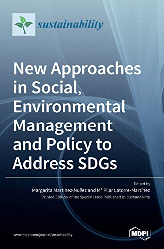 New Approaches in Social, Environmental Management and Policy to Address SDGs