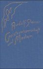 Geisteswissenschaft und Medizin: Zwanzig Vorträge, Dornach 1920 (Erster Ärztekurs) (Rudolf Steiner Gesamtausgabe/Schriften und Vorträge)