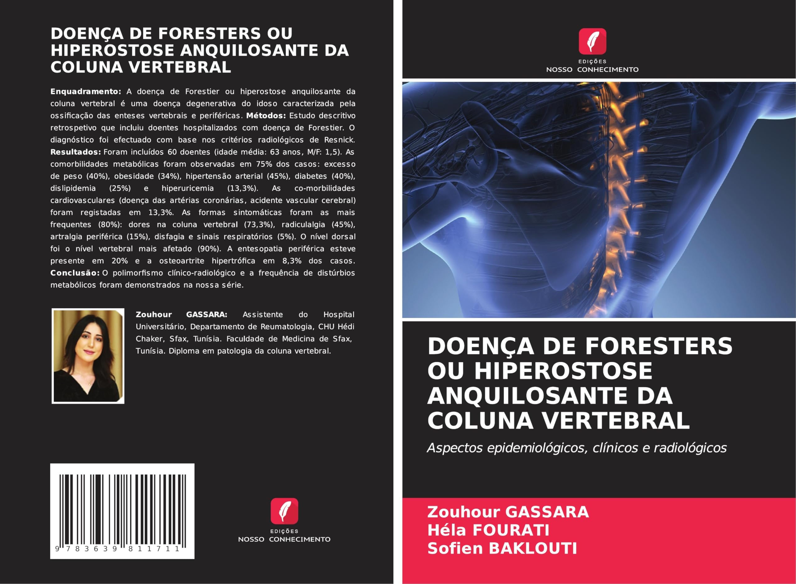 DOENÇA DE FORESTERS OU HIPEROSTOSE ANQUILOSANTE DA COLUNA VERTEBRAL: Aspectos epidemiológicos, clínicos e radiológicos