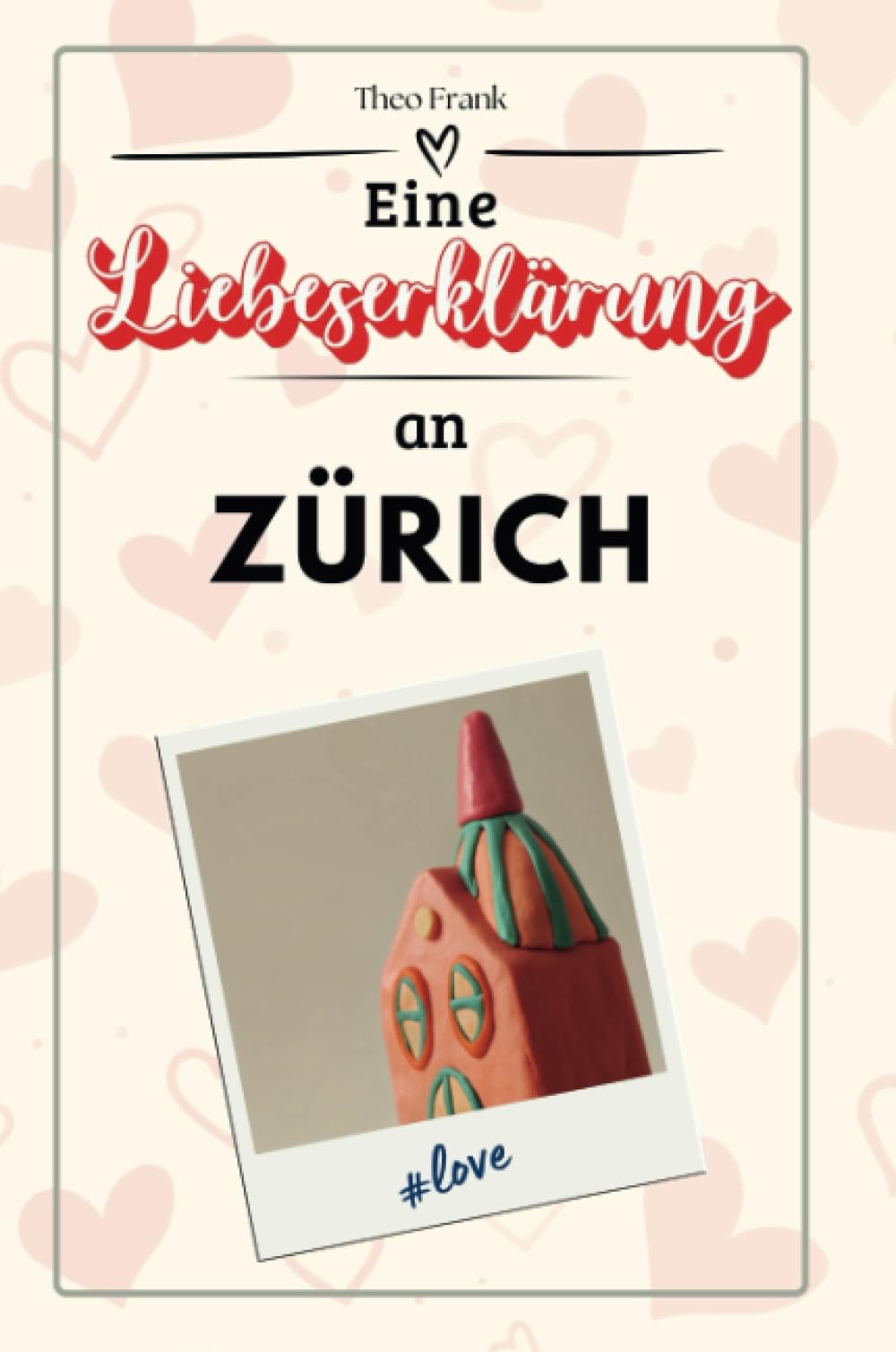 Eine Liebeserklärung an Zürich - Die große Hommage - das perfekte Geschenk für Weihnachten und Geburtstag und jeden Anlass