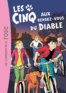Le club des Cinq. Vol. 42. Les Cinq aux rendez-vous du diable