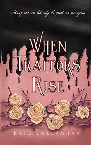 When Traitors Rise: The Daughter Of Lucifer's Epic Finale (A Hellish Fairytale, Band 3)