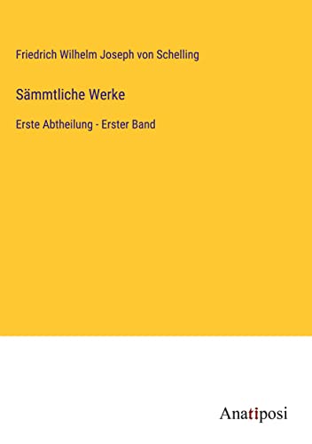 Sämmtliche Werke: Erste Abtheilung - Erster Band